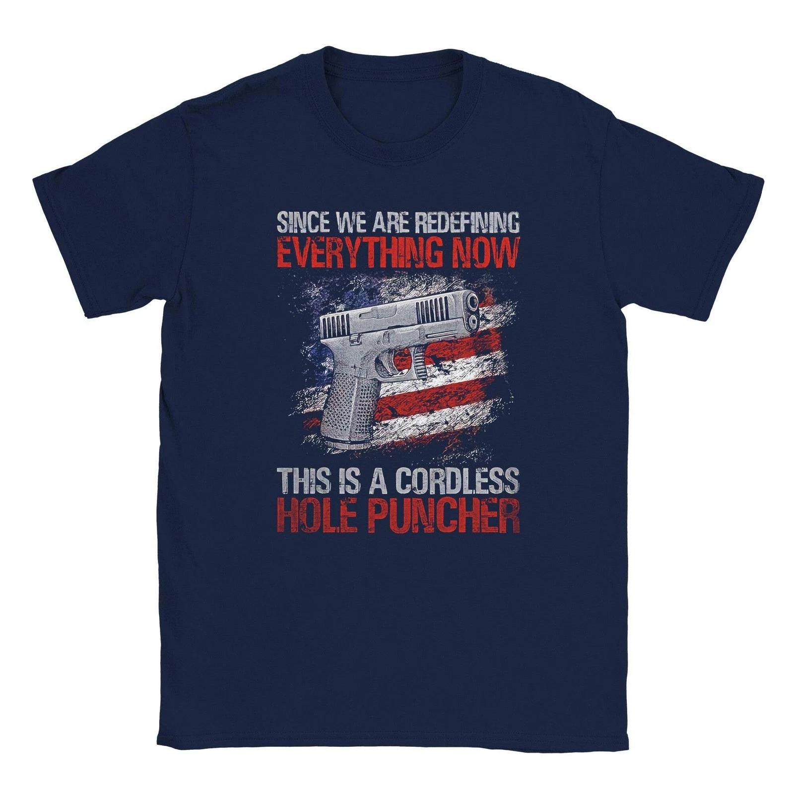 Since We re Redefining Everything, This is a Cordless Hole Puncher Classic T-Shi S