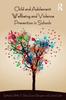 Kniha Child and Adolescent Wellbeing and Violence Prevention In Schools