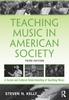 წიგნი Teaching Music In American Society : A Social and Cultural Understanding of Teaching Music