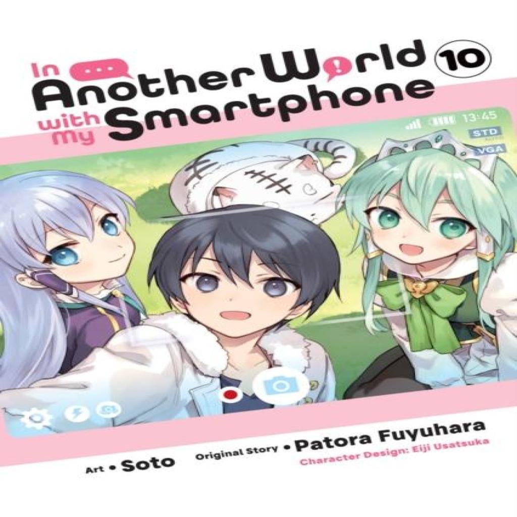In Another World with My Smartphone Vol. 10 Manga by Soto Soto Paperback Book 9781975362898