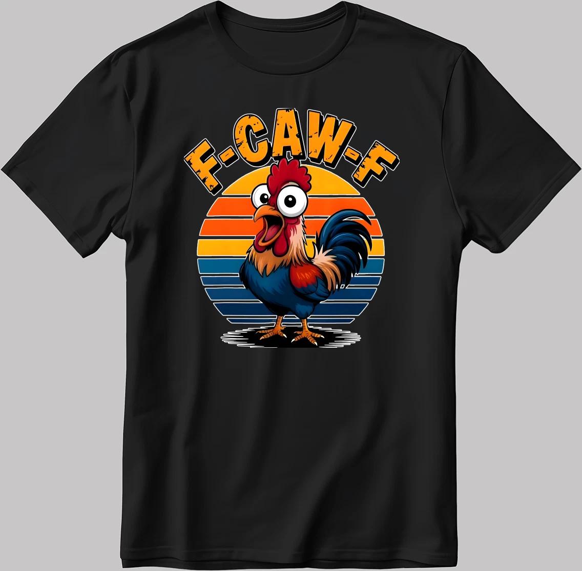 Funny F-awk-f Chicken F-caw-f Rooster Pun Men s / Women s T Shirt KA76 S