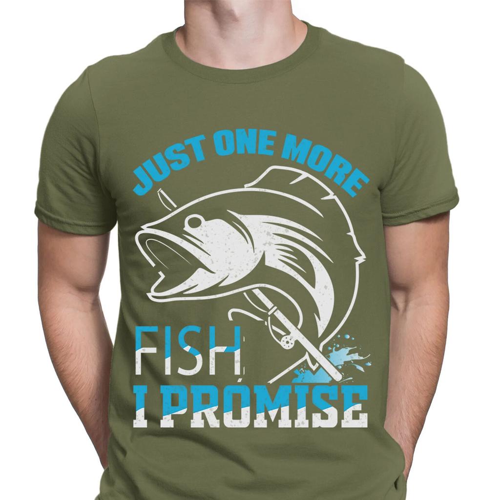 Fishing T-Shirt Just One More Fish I Promise Funny Fisherman Mens T Shirts #F#D