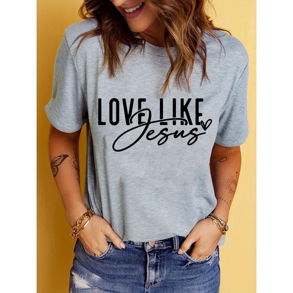 Tričko Love Like Jesus s potiskem, krátký rukáv s výstřihem, neformální top na léto a jaro, dámské oblečení