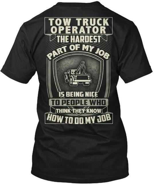 

Sarcastic Tow Truck Operator The Hardest Part TTshirt Made in USA S-5XL S