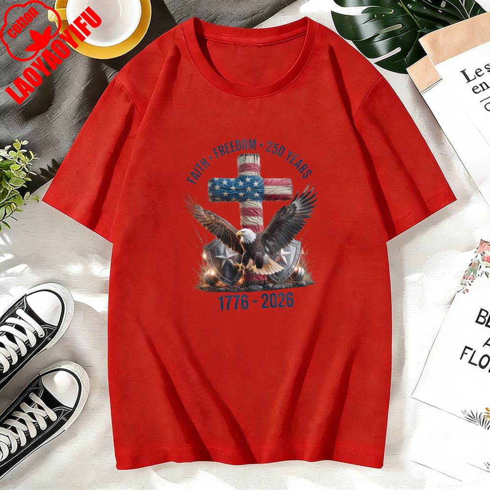 Faith  Freedom  250 Years Shirt 250th Anniversary United States of America TShirt Loose Casual Cotton Women Tops