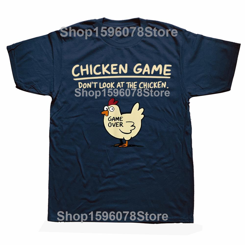 Funny Chicken Game Don't Look At The Chicken T Shirts Men Cotton Humor Streetwear Tee Shirt Short Sleeve Unisex Loose Clothing