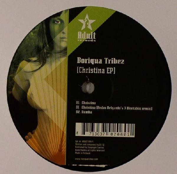 12inch Record BORIQUA TRIBEZ - Christina EP ADULT0045 Adult Records 2006 Netherland Dance & Electronica Used