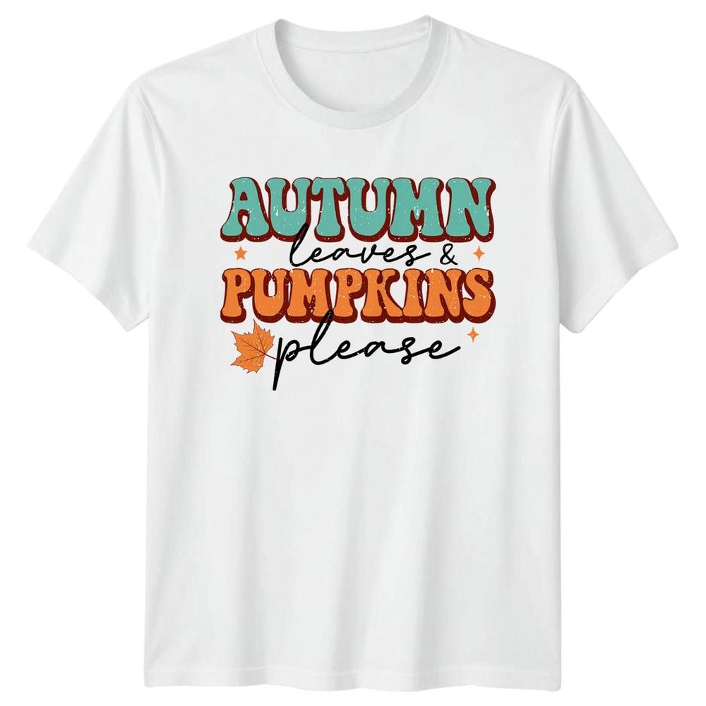 Autumn Leaves And Pumpkins Please TShirt Retro Fall Seasonal Gift S