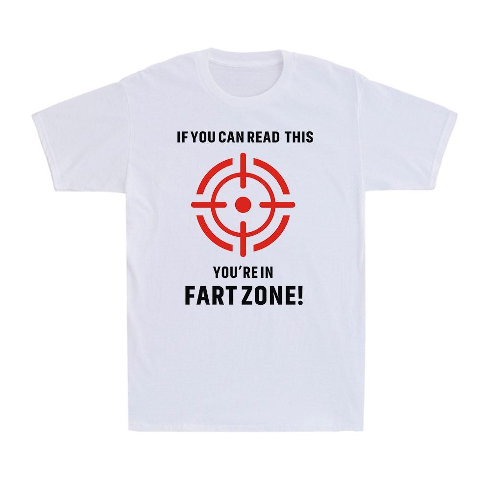 Humorous Graphic Sarcastic Graphic Novelty Offensive Youre In Fart Zone TShirt