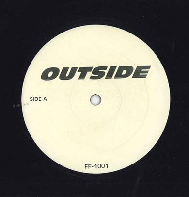 12inch Record UNKNOWN ARTIST - Outside / Love Him FF1001 NOT ON LABEL Unknown Dance & Electronica Used