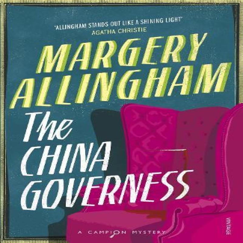 The China Governess by Margery Allingham Paperback Book 9780099506119