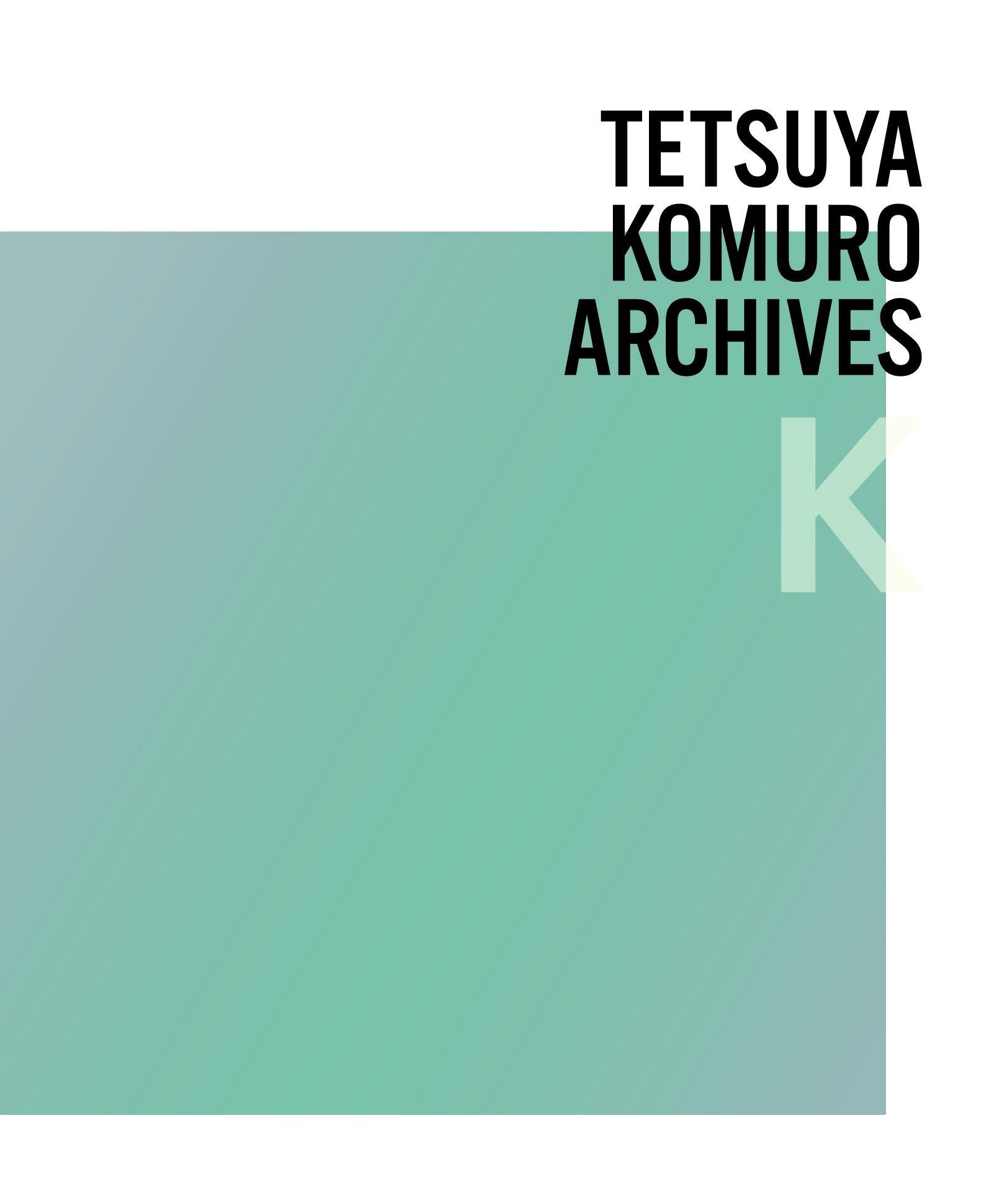 

TETSUYA KOMURO ARCHIVES K (4 CD set)