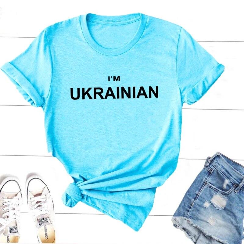 I'm Ukrainian T-Shirt Women Unisex Casual Letter Print Ukraine Lover T Shirt Harajuku Short Sleeve Tee Shirt Cotton Female Clothing Unisex