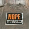 Not Today Funny Vintage Style T Shirt Y2K Thrashed Paint Humor Graphic Adult