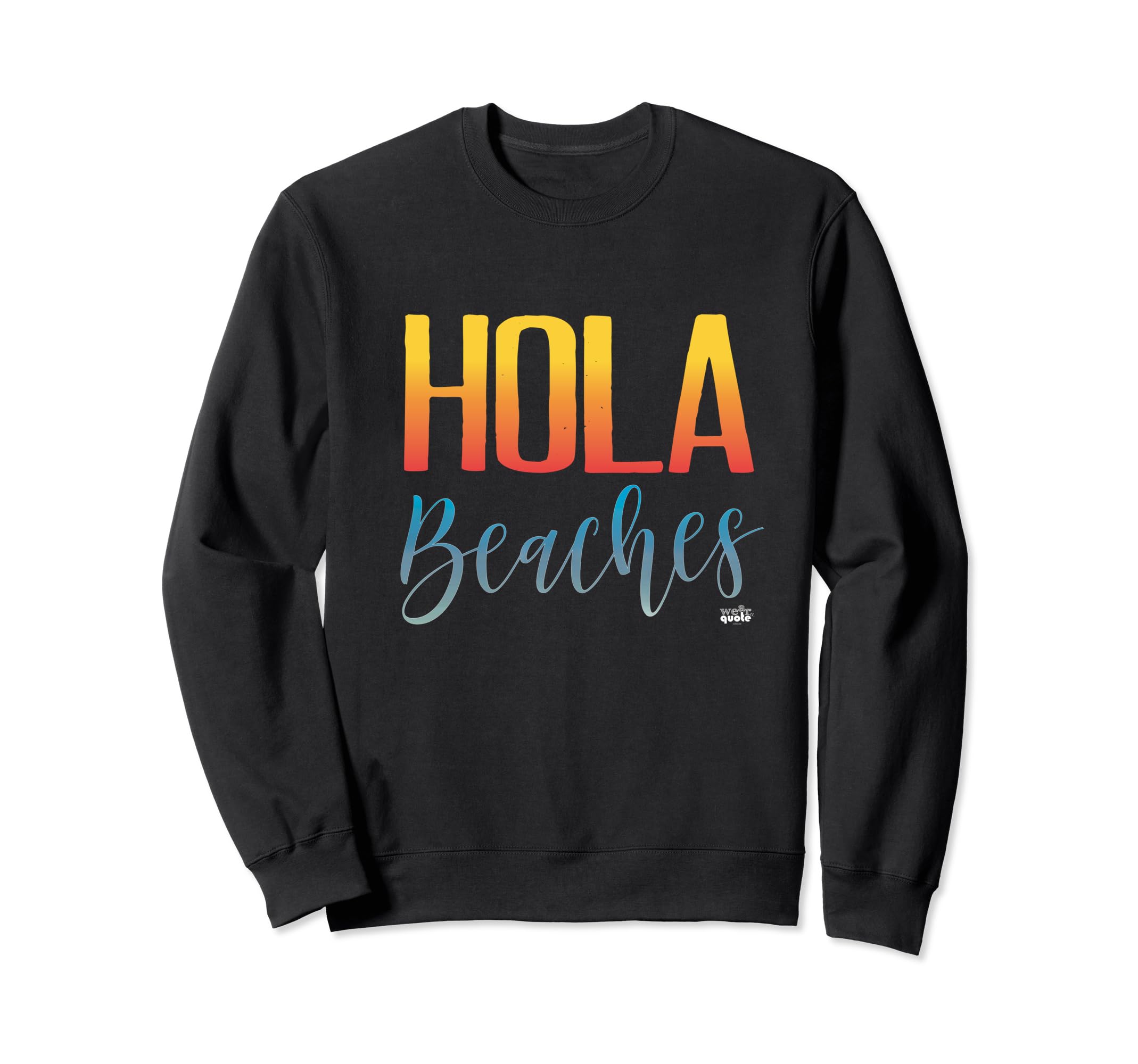 

Hola Beach Sweatshirt