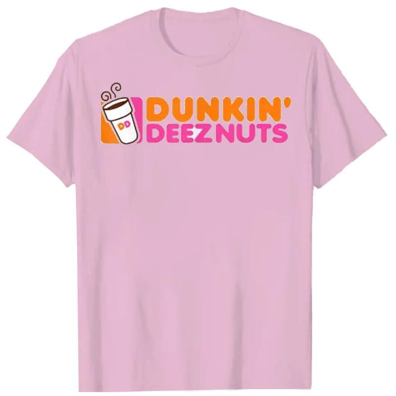 Dunkin Deez Nuts  Dunkin Deeznuts TShirt Aesthetic Clothes Graphic Tee Shirts Tops Casual Loose Clothing Fashion Streetwear