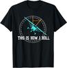 This Is How We Roll Pilot Shirt Funny Airplane Aircraft Tees T-Shirt
