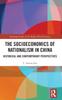 Libro The Socioeconomics of Nationalism In China : Historical and Contemporary Perspectives