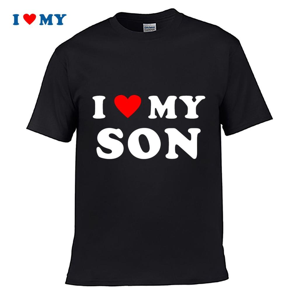 I Love My Son Tshirt Casual Cotton Short Sleeve Tee Perfect Gift For Fathers Day Birthday Family Love