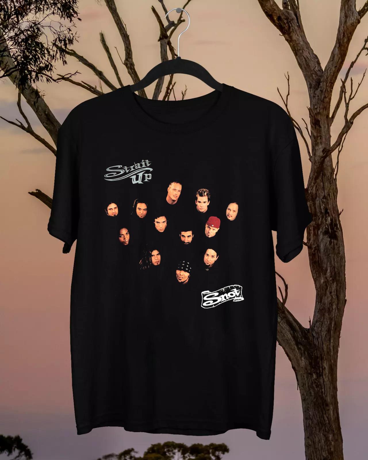 Strait Up Snot Snot Band Black Men Women Full Size Shirt Unisex T-Shirt XXXL