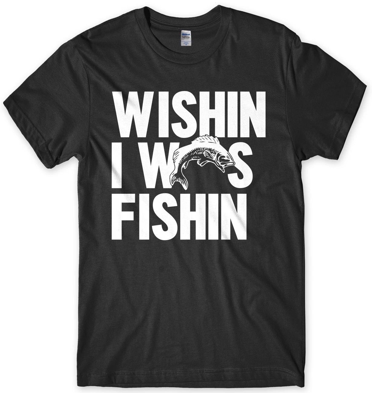 Wishin I Was Fishin Mens Funny Unisex T-Shirt 2XL