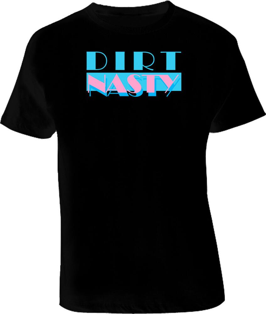 

Dirt Nasty Miami Vice T Shirt Mens Womens Tees Top 2XL