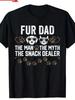 Fur Dad The Man The Myth The Snack Dealer Dog Fathers Day T-Shirt
