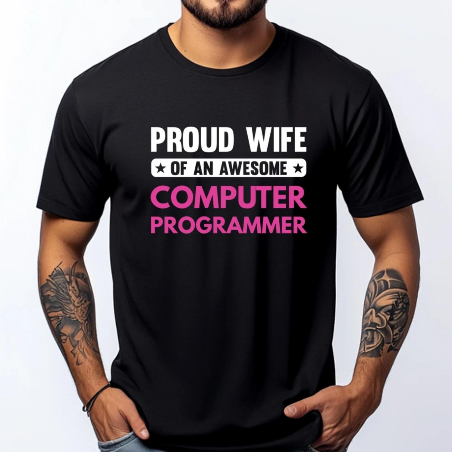 Proud Wife Of An Awesome Computer Programmer Mens Clothing 2025 High Quality Men s T-Shirt Camisetas Hombre Graphic S чёрный