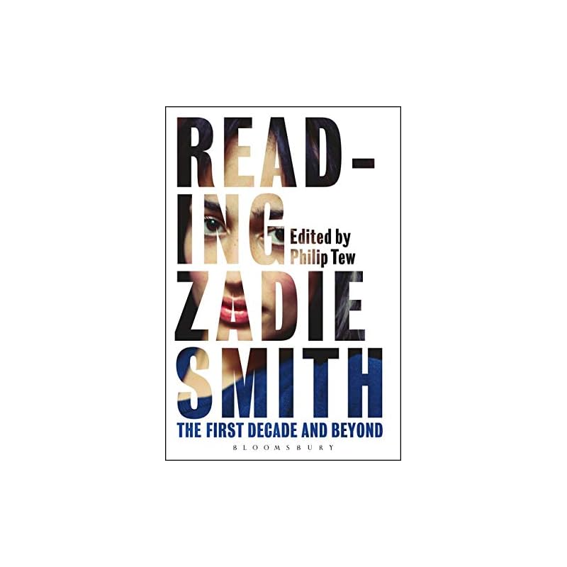 Reading Zadie Smith: The First Decade and Beyond