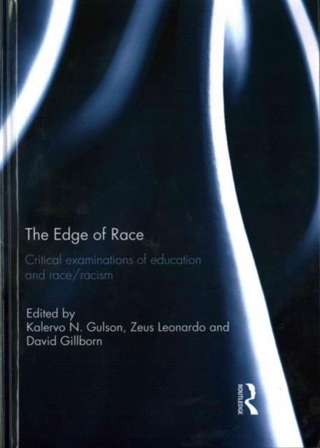 Bok The Edge of Race : Critical Examinations of Education and Race/racism