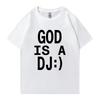 God Is A DJ Print Sommer Oversized T-Shirt Rundhals Herren Damen Kurzarm 100% Baumwolle T-Shirts Rundhals Oversized Unisex Oberteile