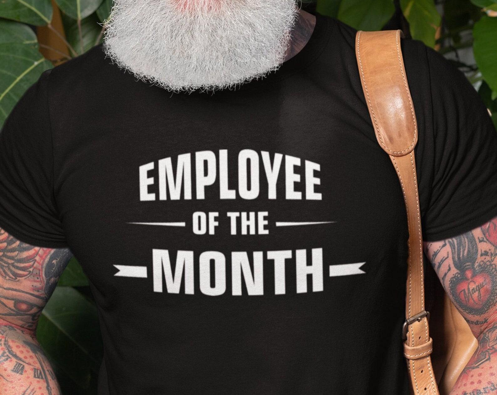 Employee Of The Month T-Shirt: Ultra Cotton Unisex Tee 2XL