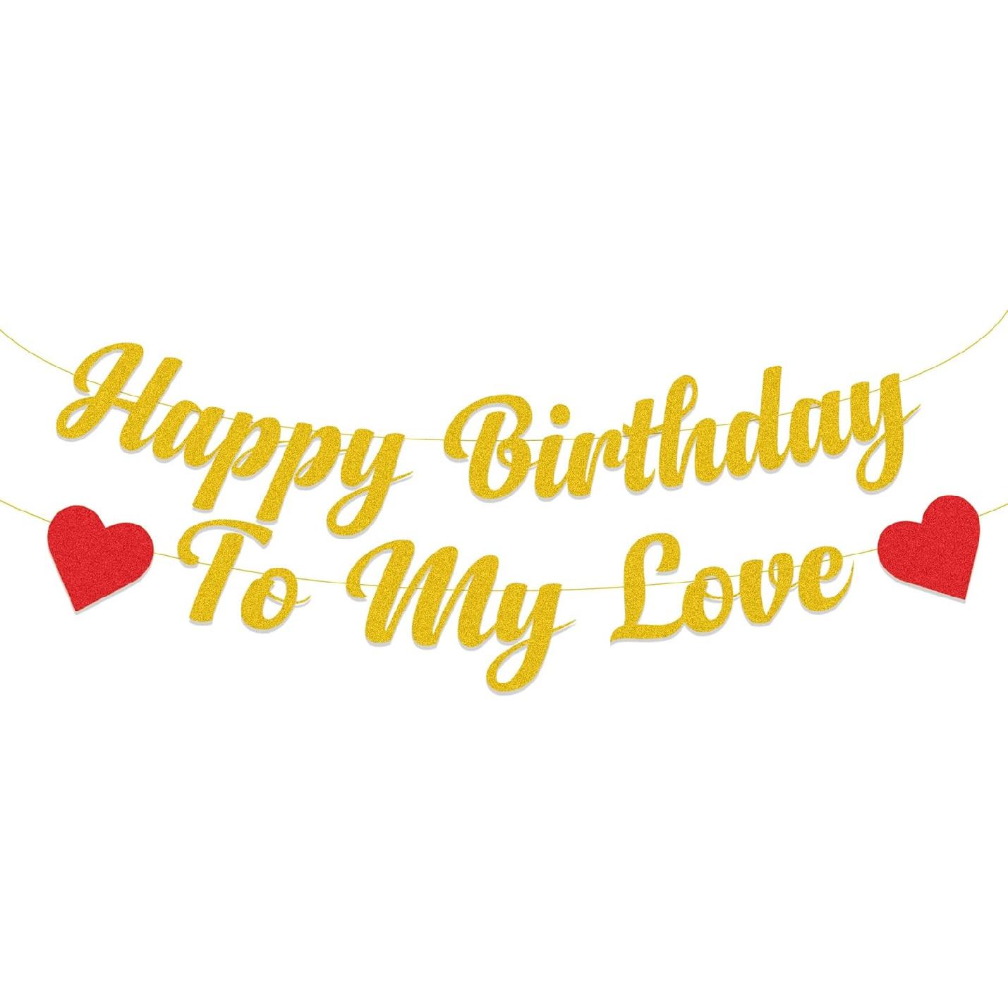 Happy Birthday to My Love Banner - Gold Happy Birthday Banner Sign Garland for Birthday Party Decoration золотой