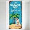 Vintage 'OH CABANA BOY!' Tropical Beach Metal Tin Sign, Rusty Border, Pin-up Woman, Palm Trees, Sandy Beach Decor for Man Cave B