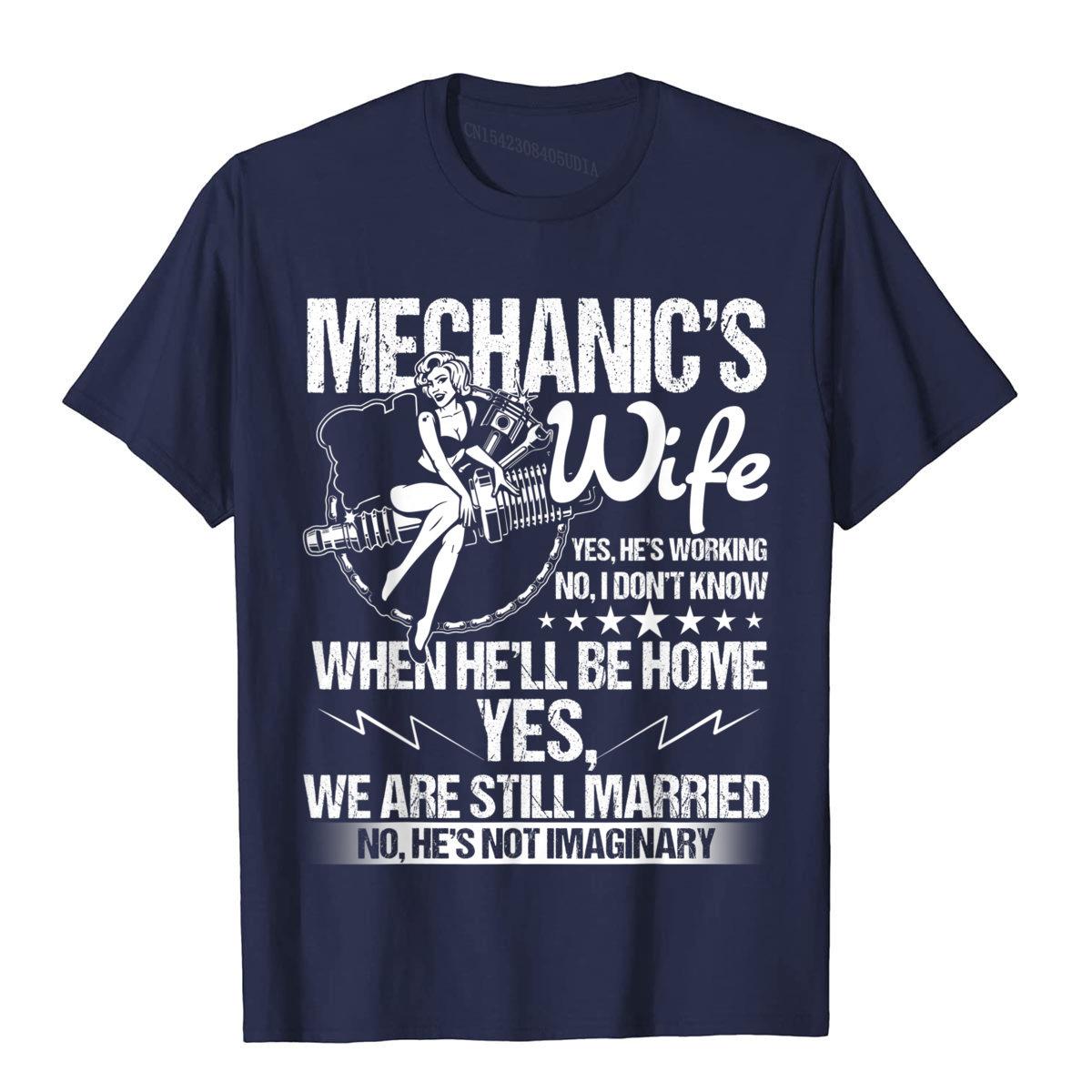 

I m A Mechanic s Wife T Shirt Mechanic Husband T Shirt Tops Shirt Graphic Summer Cotton Mens Top T-Shirts Military S