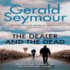 The Dealer and the Dead by Gerald Seymour Paperback Book 9780340918920