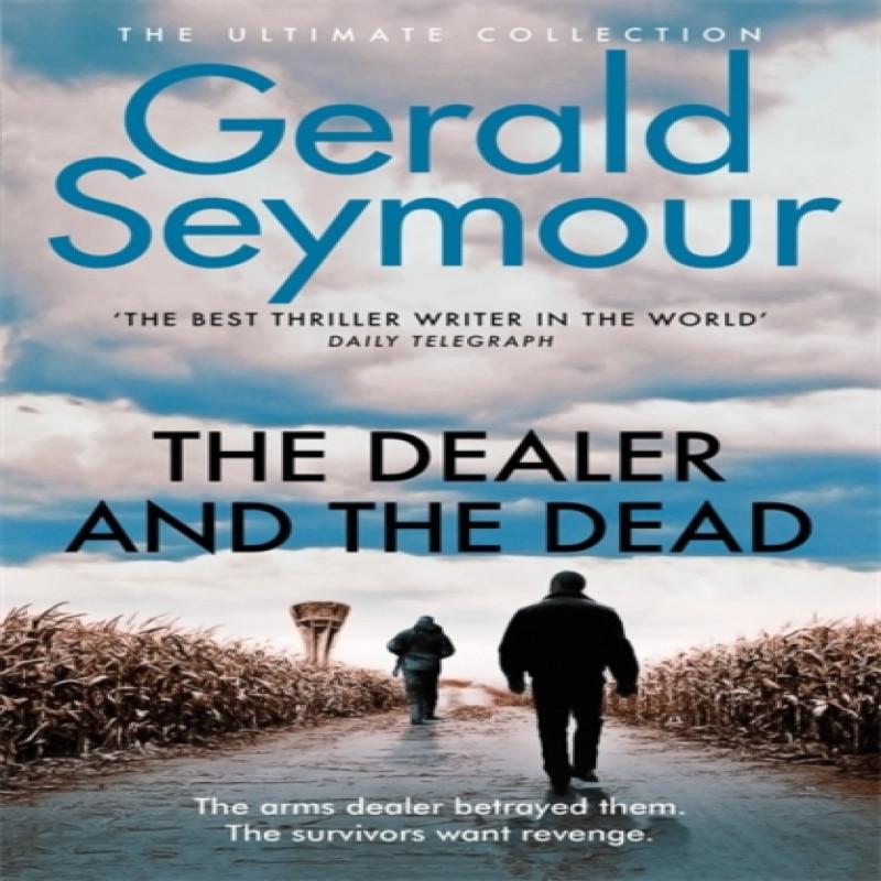 The Dealer and the Dead by Gerald Seymour Paperback Book 9780340918920