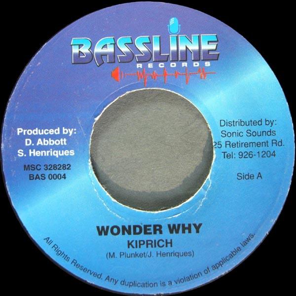 

7inch Record KIPRICH / DELLY RANKS - Wonder Why / Dem A Plan BAS0004 Bassline Record Jamaica Reggae, Ska & Dub Used