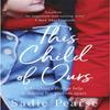 This Child of Ours by Sadie Pearse Paperback Book 9780751563801