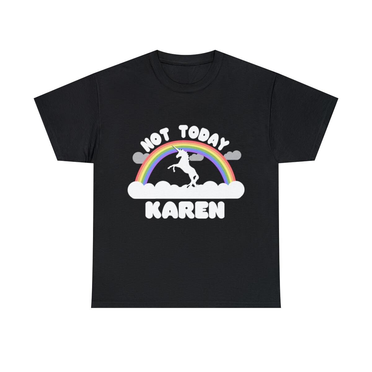 Not Today Karen Graphic Tee Shirt, S-5XL XL