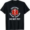 Do Not Pet Emotional Support Husband Funny T-Shirt