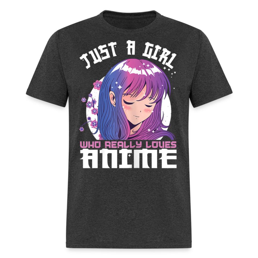Cute Anime shirt - Just a girl who really loves ANIME T-shirt Size S-6XL