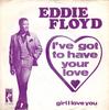 7inch Record EDDIE FLOYD  Ive Got To Have Your Love STA0025 Stax Netherland SoulFunk Used