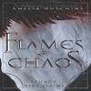 Flames of Chaos by Amelia Hutchins Paperback Book 9780997720181