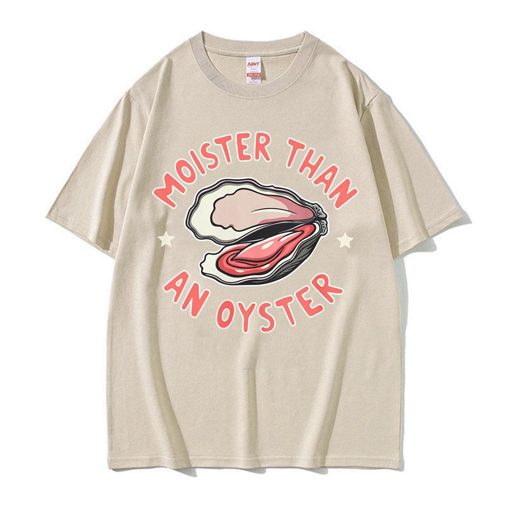 Plus humide qu'une huître T-shirts Mèmes Y2K Drôles Hommes Femmes Humour Rétro T-shirt Manches Courtes Ample Mode Été T-shirt Surdimensionné
