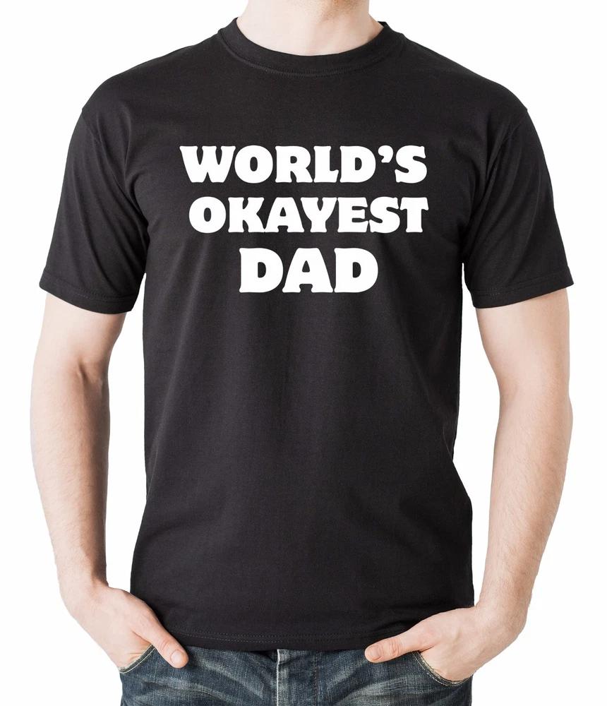 Gift For Dad Worlds OKAYEST Dad TShirt Fathers Day Tee Shirt S