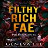 Filthy Rich Fae Fallen Court by Geneva Lee Paperback Book 9781408749869