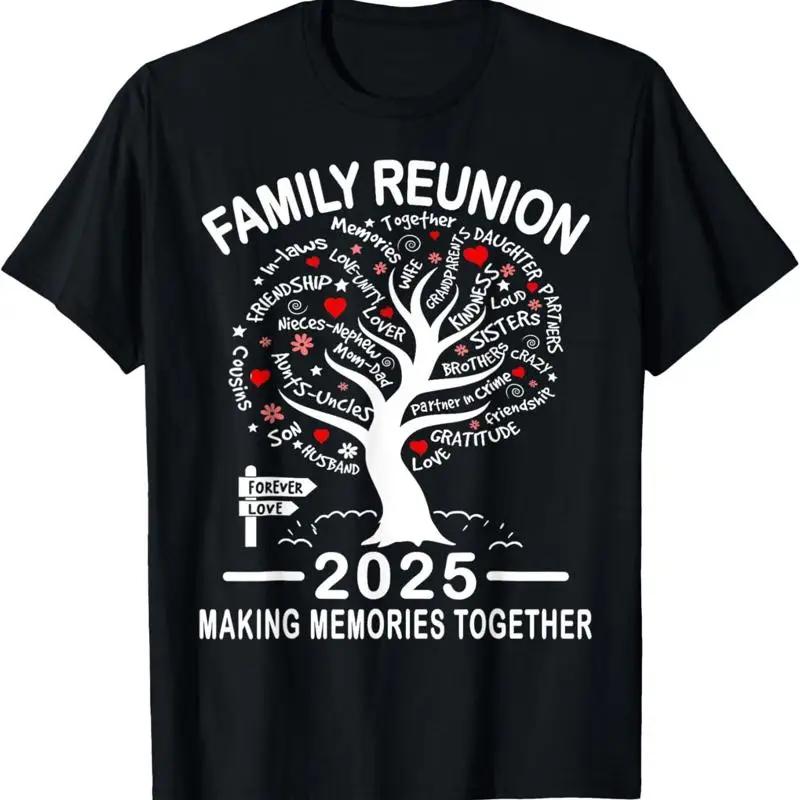 Making Memories Family Matching Group Reunion 2025 T Shirt