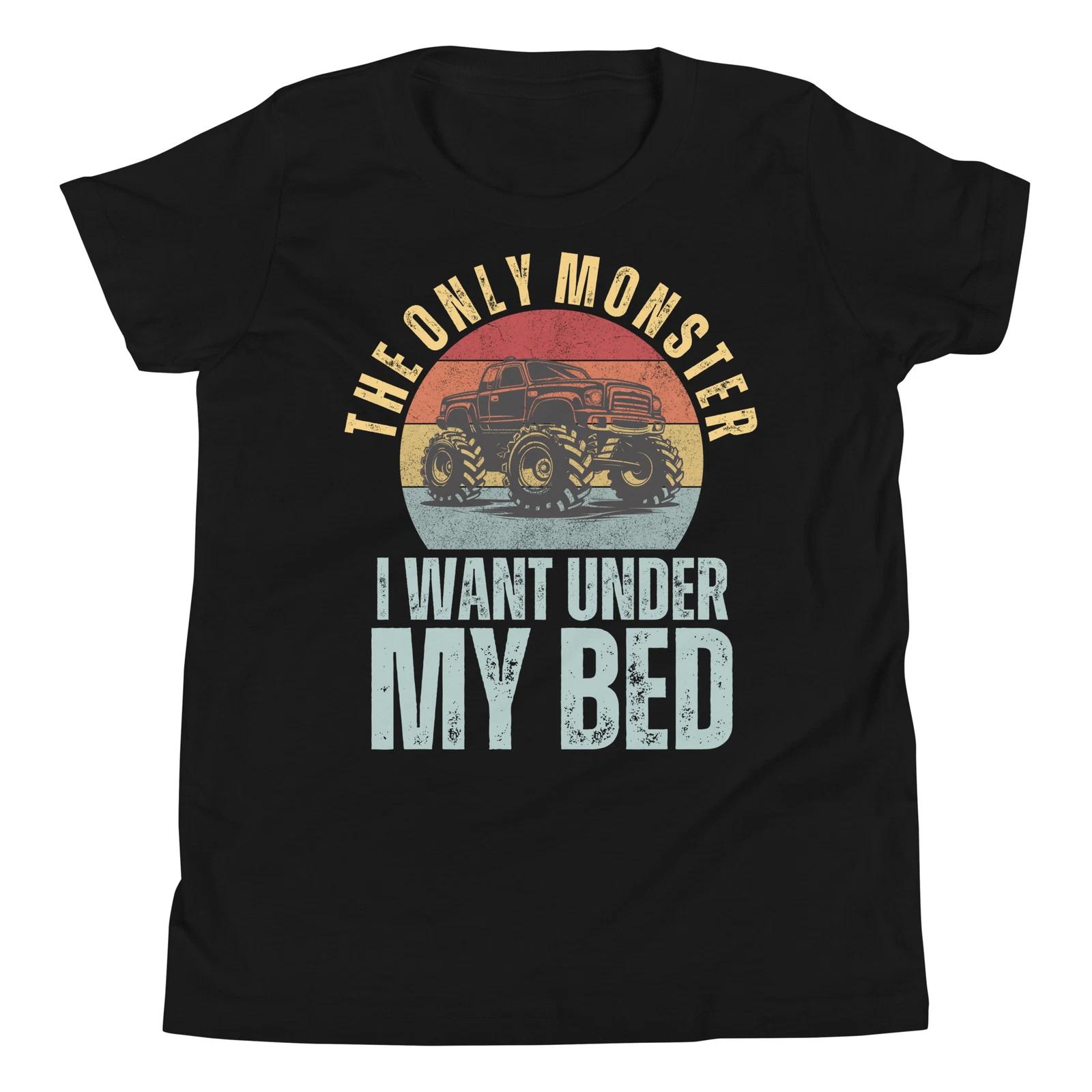 The Only Monster I Want Under My Bed Sunset Monster Truck T-Shirt 150