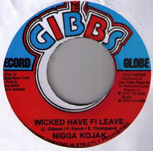 

7-дюймовая пластинка NIGGER KOJAK Wicked Have Fi Leave NONE Joe Gibbs Recor Ямайка Регги Ска Даб Б/у